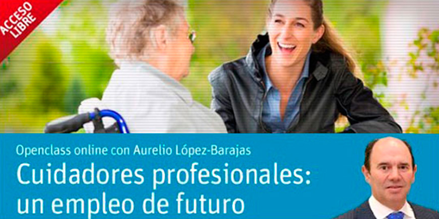 Cuidadores profesionales: Un empleo de futuro.