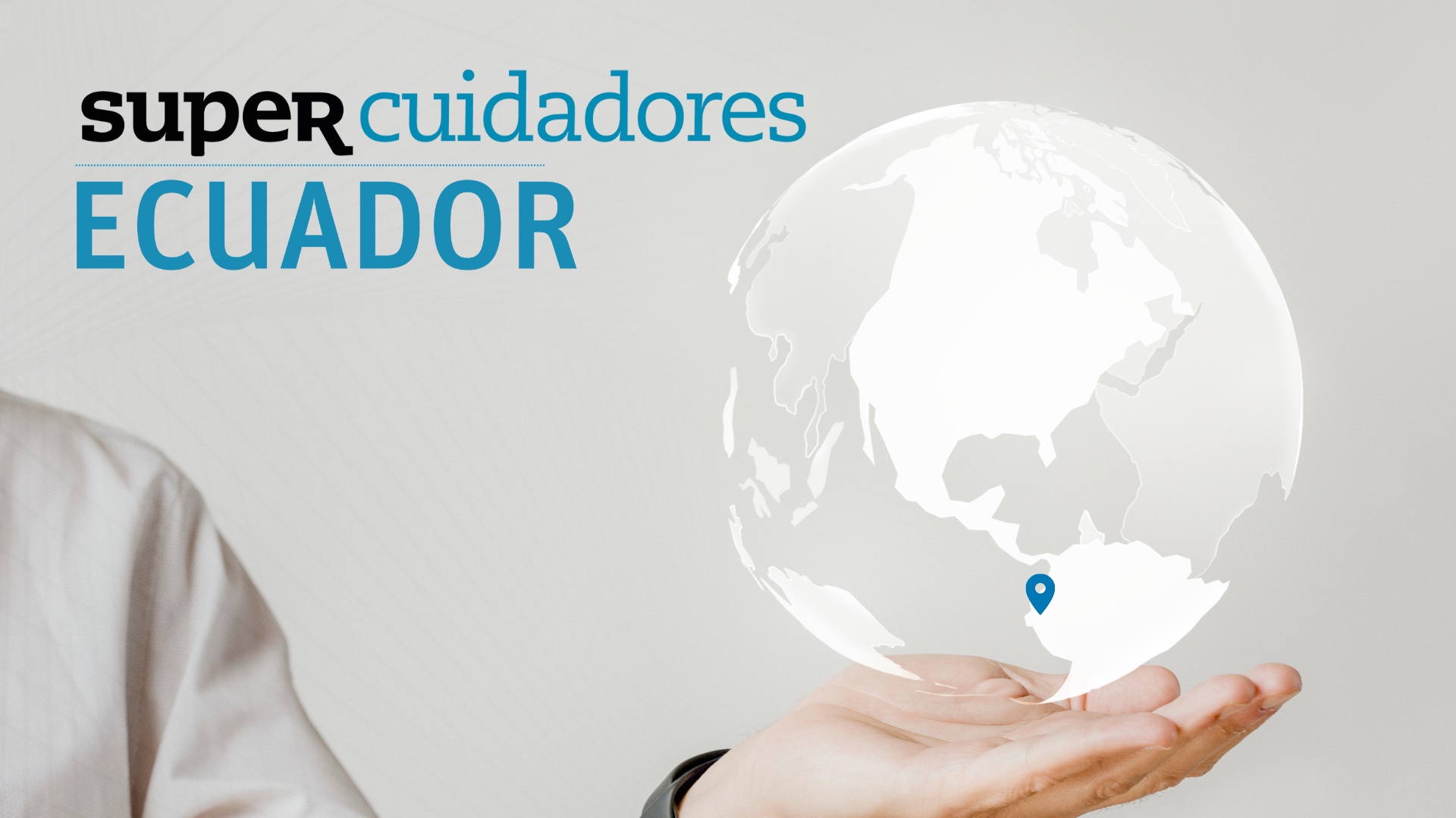 SUPERCUIDADORES Ecuador