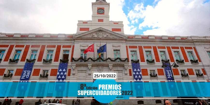 Tentáculo entrenador ego Los Premios SUPERCUIDADORES 2022 se celebrarán en la Real Casa de Correos  de la Puerta del Sol - SUPERCUIDADORES