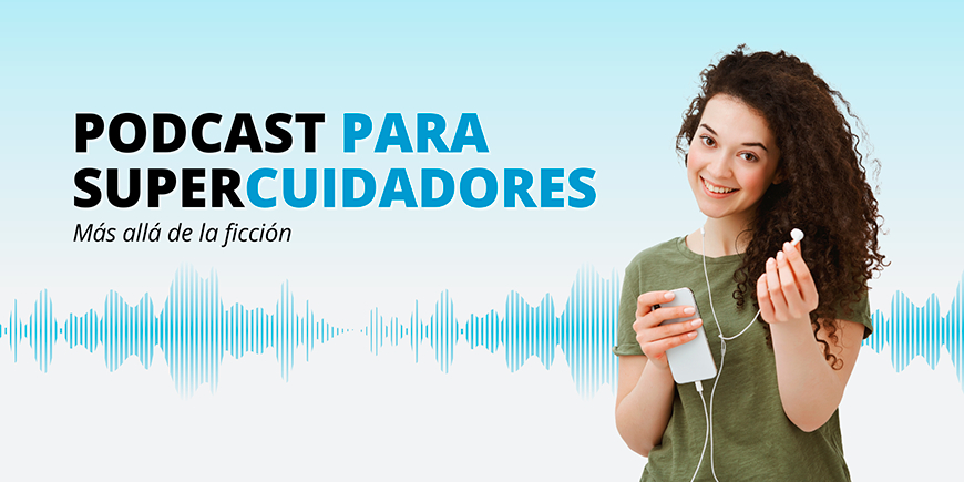 PODCAST de SUPERCUIDADORES